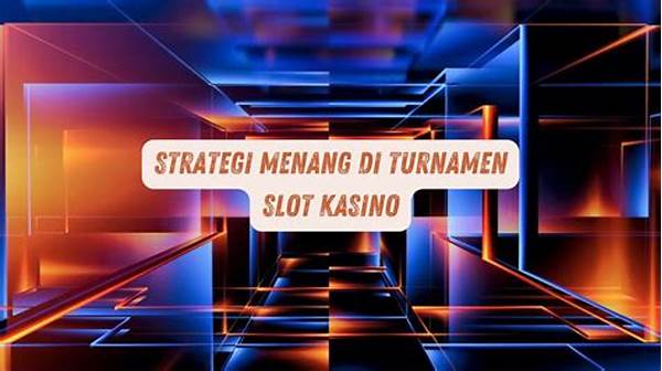 Panduan Menang Di Turnamen Slot Digital